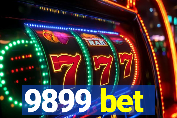 9899 bet